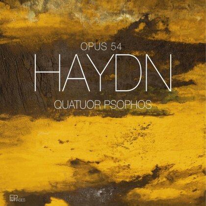 Quatuor Psophos & Joseph Haydn (1732-1809) - Opus 54