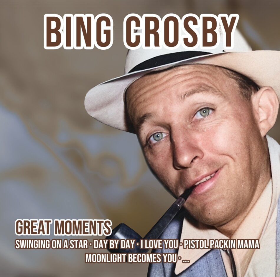 Bing Crosby - Great Moments