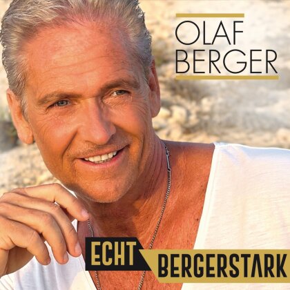 Olaf Berger - Echt Bergerstark