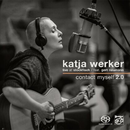 Katja Werker - Contact Myself 2.0 - Live At Stockfisch (Hybrid SACD)