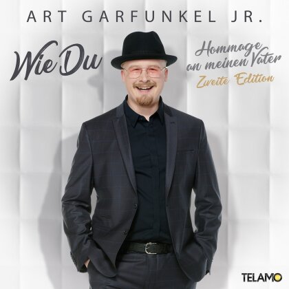 Art Garfunkel jr. - Wie Du - Hommage an meinen Vater (Zweite Edition)