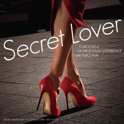 T-Groove, George Kano & Yuko Imai - Secret Lover/Secret Lover (Japan Edition, 7" Single)