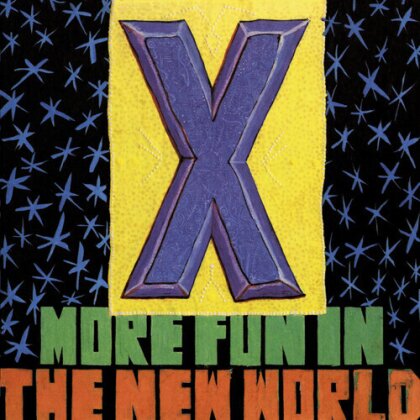 X - More Fun In The New World (2022 Reissue, Music On CD)