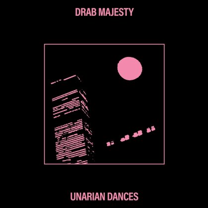Drab Majesty - Unarian Dances Ep (Édition Limitée, Bubblegum Pink Vinyl, 12" Maxi)