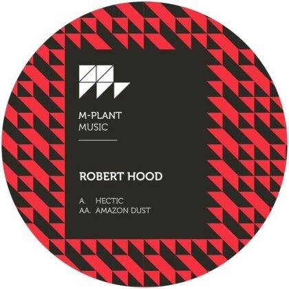 Robert Hood - Hectic / Amazon Dust (12" Maxi)
