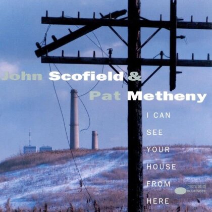 John Scofield & Pat Metheny - I Can See Your House From Here (2022 Reissue, Japan Edition)