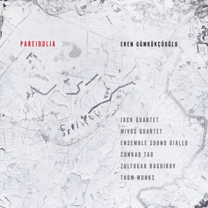 Ensemble Suono Giallo, Jack Quartet, Mivos Quartet & Eren Gümrükçüoğlu - Pareidolia
