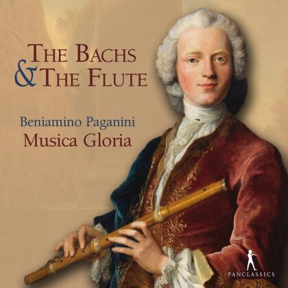 Musica Gloria, Johann Sebastian Bach (1685-1750), Wilhelm Friedemann Bach (1710 - 1784), Carl Philipp Emanuel Bach (1714-1788), Johann Christoph Friedrich Bach (1732 - 1795), … - The Bachs & The Flute