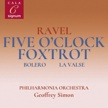Philharmonia Orchestra, Maurice Ravel (1875-1937) & Geoffrey Simon - Five O'clock Foxtrot