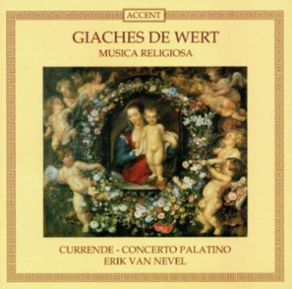 Currende, Giaches (Jakob, Jacques) de Wert (1535-1596), Erik van Nevel & Concerto Palatino - Musica religiosa