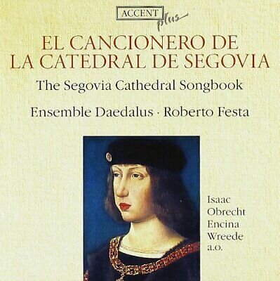 Ensemble Daedalus - The Segovia Cathedral Song Book