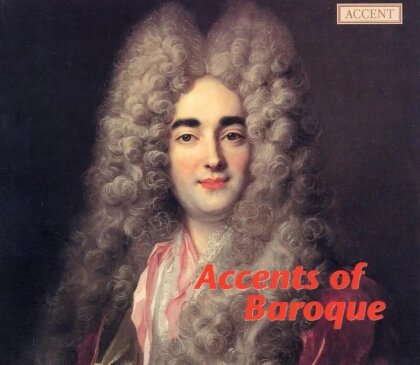Barthold Kuijken, Sigiswald Kuijken, Il Gardellino, Frank Theuns, Marc Hantaï, … - Accents of Baroque