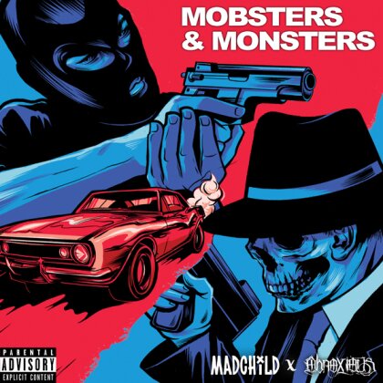 Madchild (Swollen Members) & Obnoxious - Mobsters & Monsters
