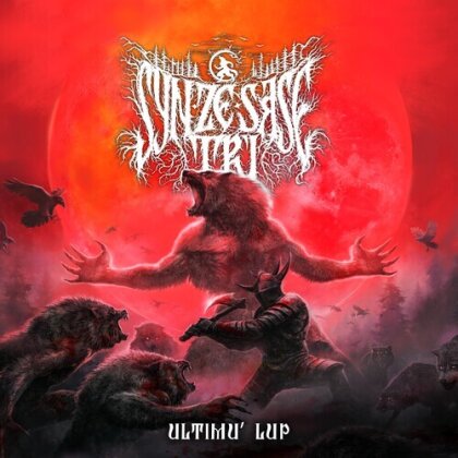 Syn Ze Sase Tri - Ultimu` Lup (Digipack, Édition Deluxe)