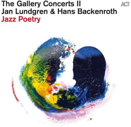 Jan Lundgren & Hans Backenroth - Gallery Concerts II - Jazz Poetry