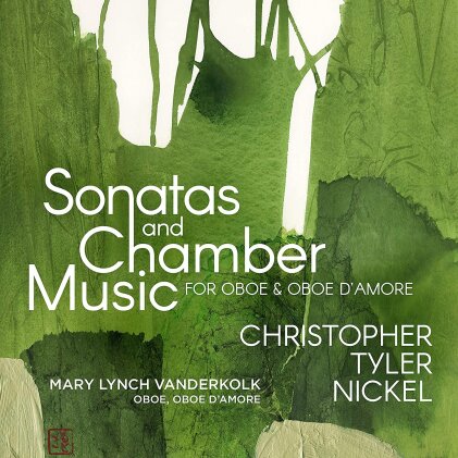 Molloy, Rios, Liang, Chew, Christopher Tyler Nickel, … - Sonatas And Chamber Music (oboe & Oboe D'amore)
