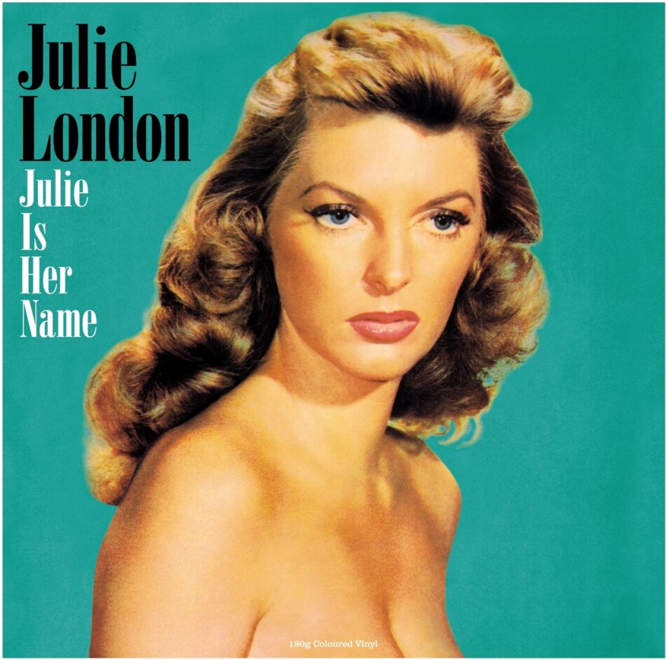 Julie London - Julie Is Her Name (Not Now UK, 2022 Reissue, Green Vinyl, LP)