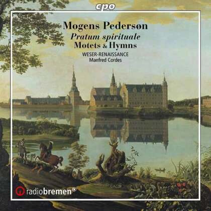 Mogens Pederson (ca.1585-1623), Manfred Cordes & Weser-Renaissance Bremen - Pratum spirituale - Motetten und Hymnen