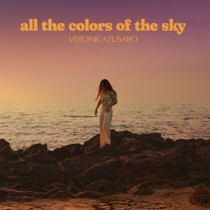 Veronica Fusaro - All The Colors Of The Sky