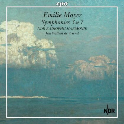 Emilie Mayer (1812-1883), Jan Willem de Vriend & NDR Radiophilharmonie - Symphonies Nos. 3 & 7