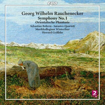 Georg Wilhelm Rauchenecker (1844-1906), Howard Griffiths, Sebastian Bohren, Musikkollegium Winterthur & Sarastro Quartett - Symphony No.1 - Orientalische Phantasie