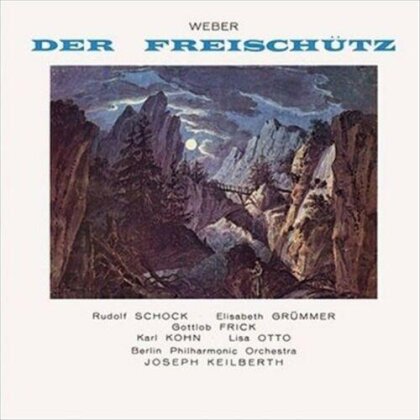 Carl Maria von Weber (1786-1826), Joseph Keilberth, Elisabeth Grümmer, Rudolf Schock & Berlin Philharmonic Orchestra - Der Freischütz (Japan Edition, 2 Hybrid SACDs)