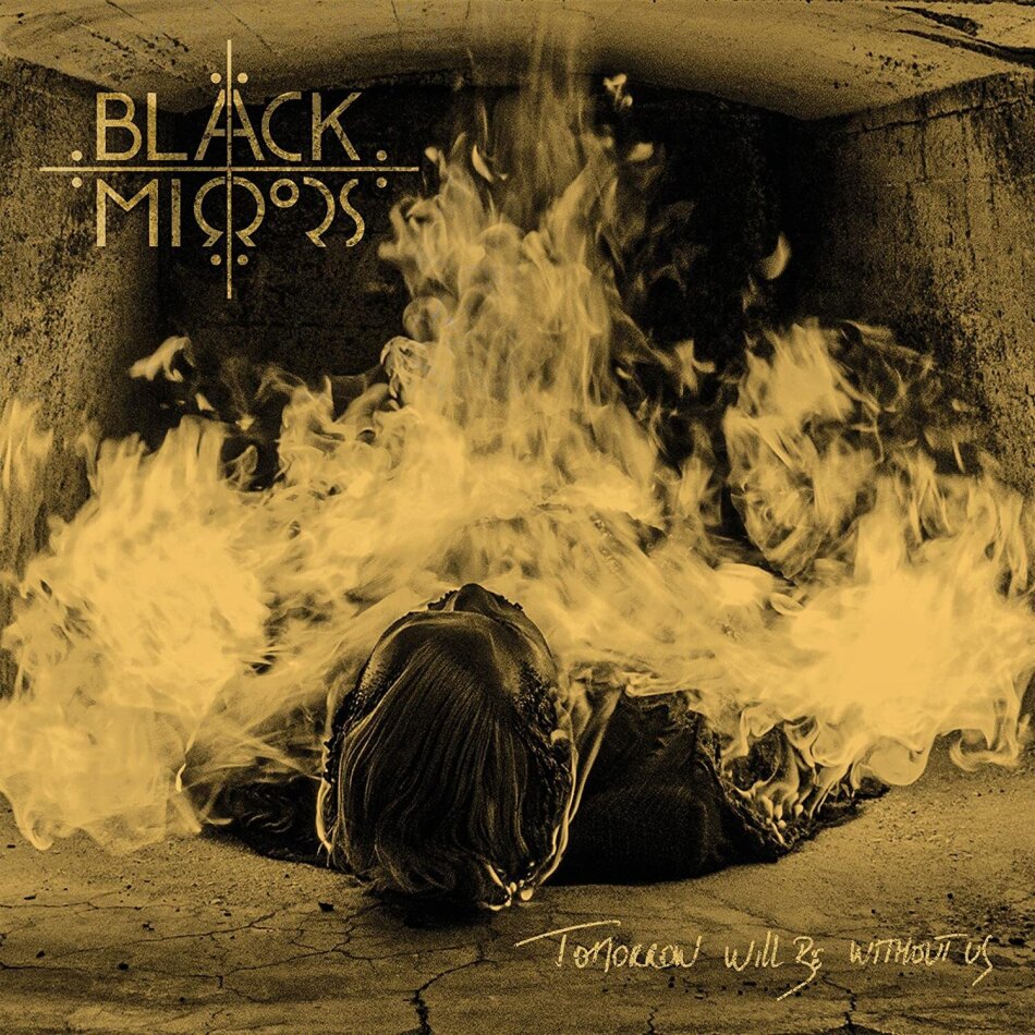 Black Mirrors - Tomorrow Will Be Without Us