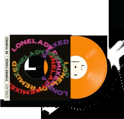 LoneLady - Former Things >> Re-Formed (Orange Vinyl, 12" Maxi)