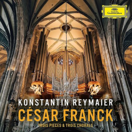 Konstantin Reymaier & César Franck (1822-1890) - Trois Pieces & Trois Chorals