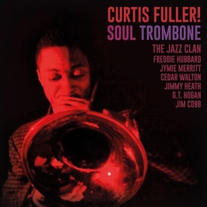 Curtis Fuller - Soul Trombone And The Jazz Clan (Clear Vinyl, LP)