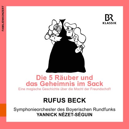 Nikolai Rimsky-Korssakoff (1844-1908), Yannick Nezet-Seguin & Rufus Beck - Die Fuenf Raeuber Und Das Geheimnis im Sack