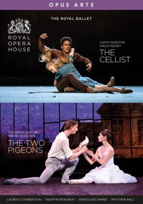Orchestra of the Royal Opera House, The Royal Ballet, Lauren Cuthbertson, Andrea Molino & Barry Wordsworth - The Cellist / The Two Pigeons (Opus Arte)