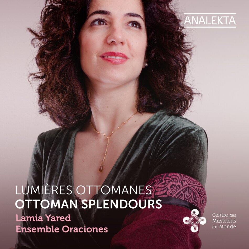 Lamia Yared & Ensemble Oraciones - Lumières Ottomanes - Ottoman Splendours