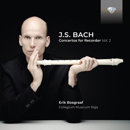 Collegium Musicum Riga, Johann Sebastian Bach (1685-1750) & Erik Bosgraaf - Concertos For Recorder 2