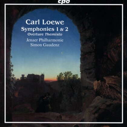 Jenaer Philharmonie, Carl Loewe (1796-1869) & Simon Gaudenz - Symphonies 1 & 2, Overture Themisto