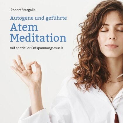 Robert Stargalla - Atem Meditation