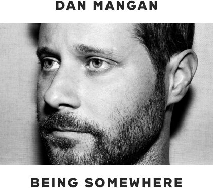 Dan Mangan - Being Somewhere