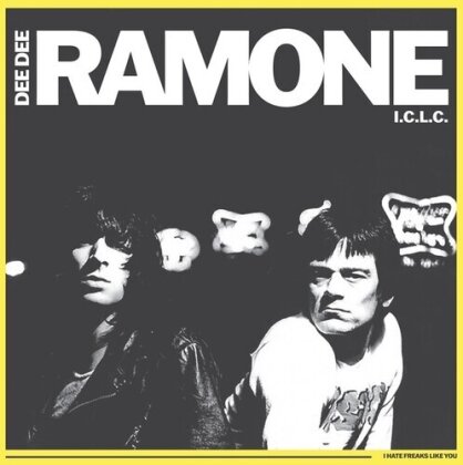 Dee Dee Ramone - I Hate Freaks Like You (12" Maxi)