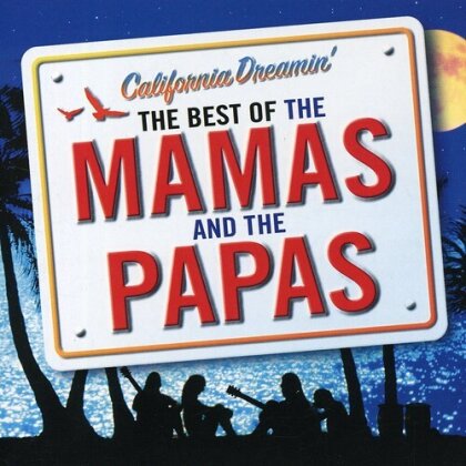 The Mamas & The Papas - California Dreamin: Best Of The Mamas & The Papas