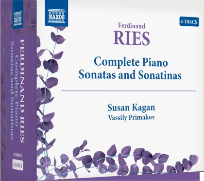 Susan Kagan, Vassily Primakov & Ferdinand Ries (1784-1838) - Complete Piano Sonatas & Sonatinas (6 CDs)