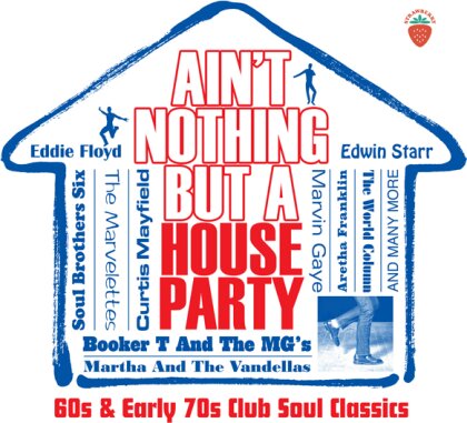 Ain't Nothing But A House Party: 60S & Early 70S (3 CDs)