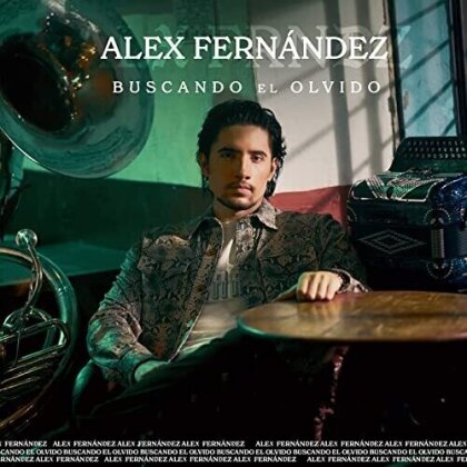 Alex Fernandez - Buscando El Olvido