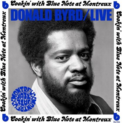 Donald Byrd - Live: Cookin' With Blue Note At Montreux July 5, 1973 (Blue Note, LP)