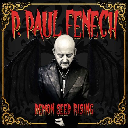 P. Paul Fenech (The Meteors) - Demon Seed Rising (Digipack, Édition Limitée)