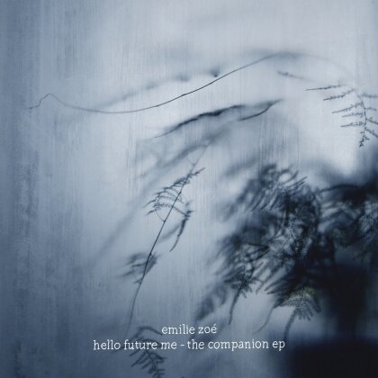 Emilie Zoé - Hello Future Me -The Companion EP (LP)
