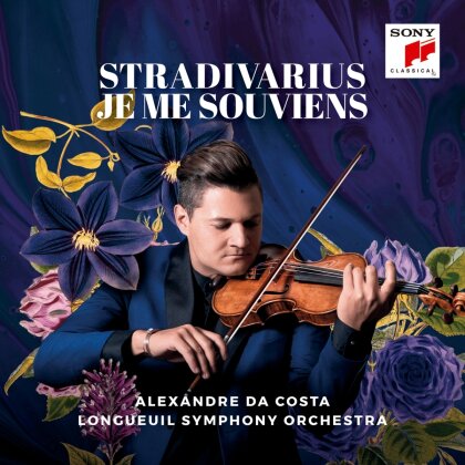 Alexandre da Costa & Longueuil Symphony Orchestra - Stradivarius Je Me Souviens