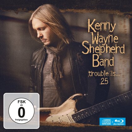 Kenny Wayne Shepherd - Trouble Is...25 (2022 Reissue, Provogue, 25th Anniversary Edition, CD + Blu-ray)
