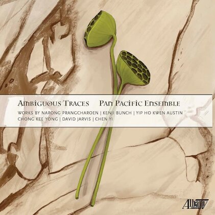 Pan Pacific Ensemble, Narong Prangchaeon, Kenji Bunch (*1973), Yip Ho Kwen Austin, Chong Kee-Yong, … - Ambiguous Traces