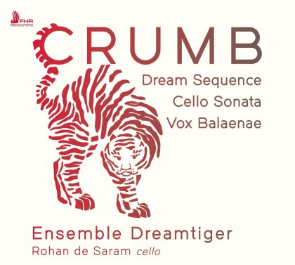 Rohan de Saram, Ensemble Dreamtiger & George Crumb (*1929) - Dream Sequence, Cello Sonata, Vox Balaenae