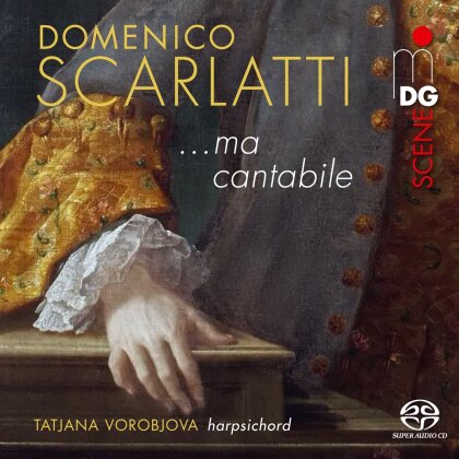 Domenico Scarlatti (1685-1757) & Tatiana Vorobjova - ...ma cantabile: Selected Sonatas (Hybrid SACD)
